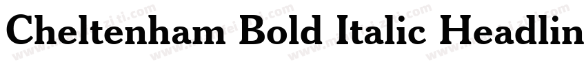 Cheltenham Bold Italic Headline BT字体转换